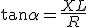   \tan{\alpha }=\frac{XL}{R}  